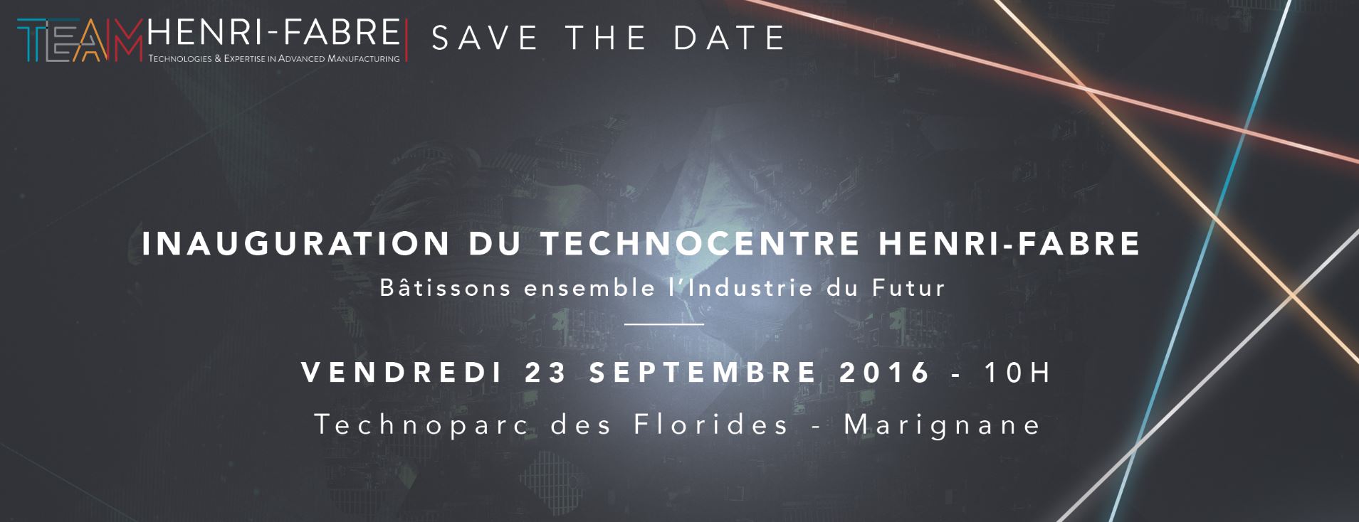 SAVE THE DATE – Inauguration du Technocentre Henri-Fabre